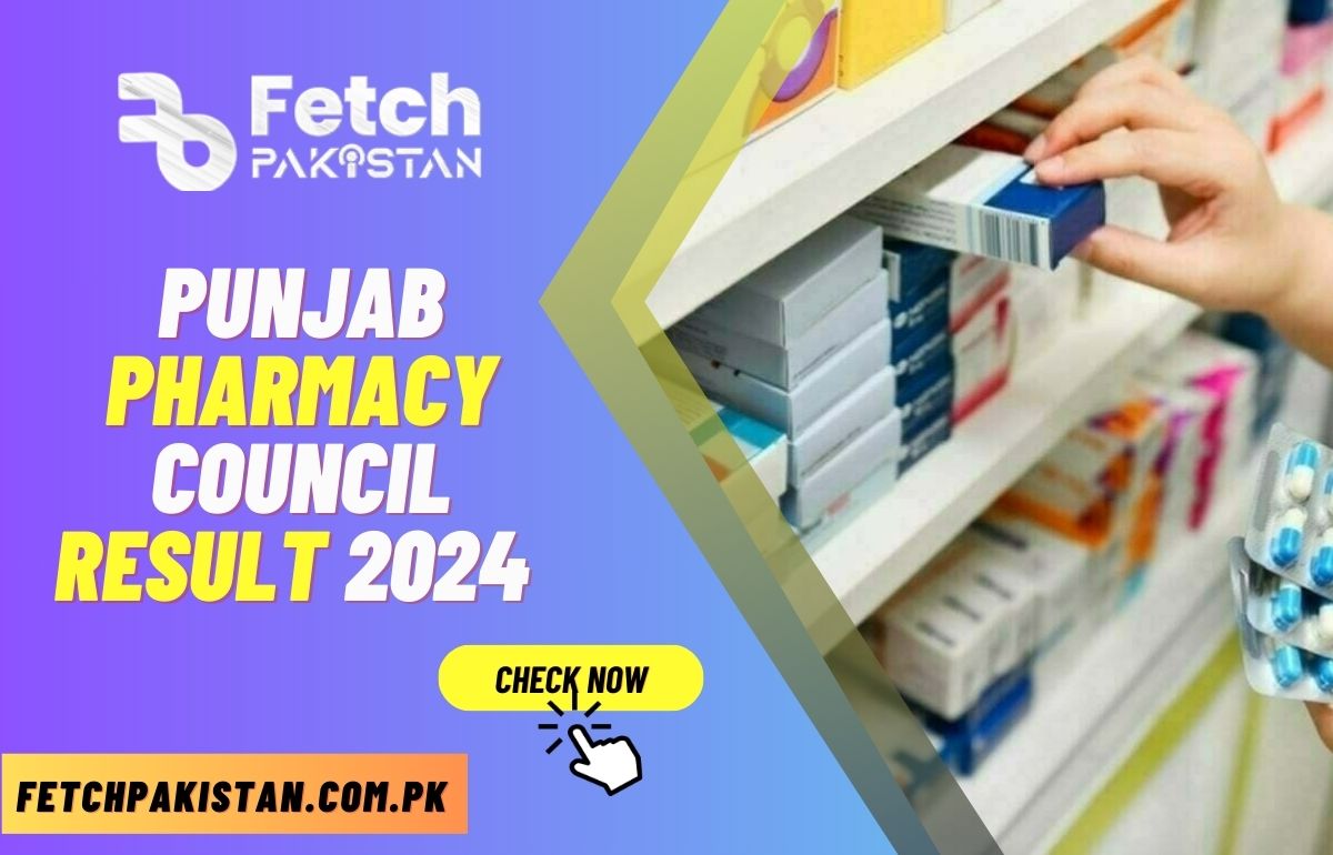 Punjab Pharmacy Council Result 2024 Announced for 1st Year & 2nd Year