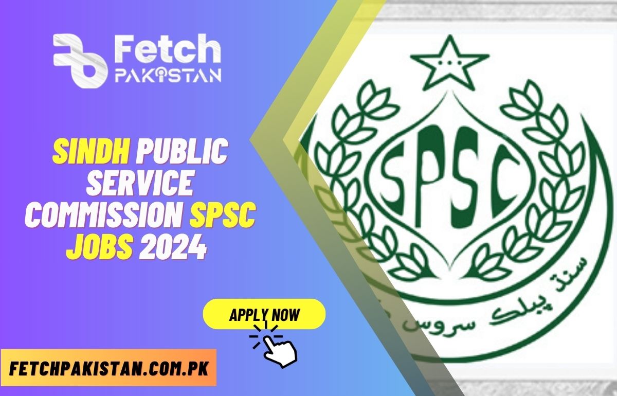 SPSC Jobs 2024 Apply Online Sindh Public Service Commission