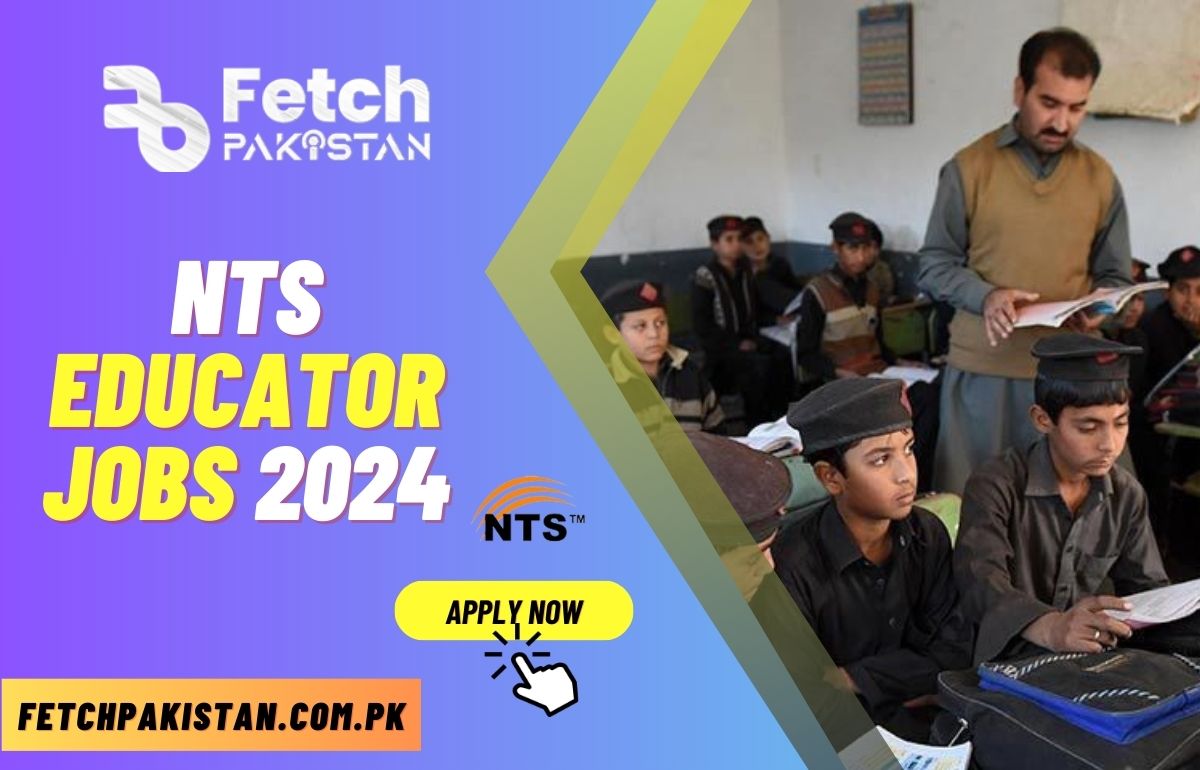 NTS Educator Jobs 2024 Online Apply @nts.org.pk