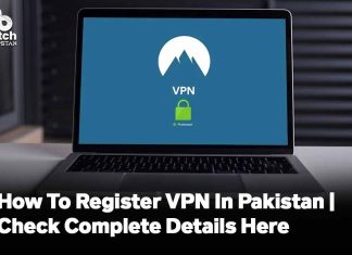 How To Register VPN In Pakistan | Check Complete Details Here