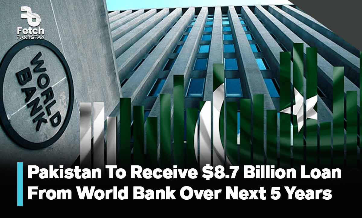 Pakistan To Receive $8.7 Billion Loan From World Bank Over Next 5 Years