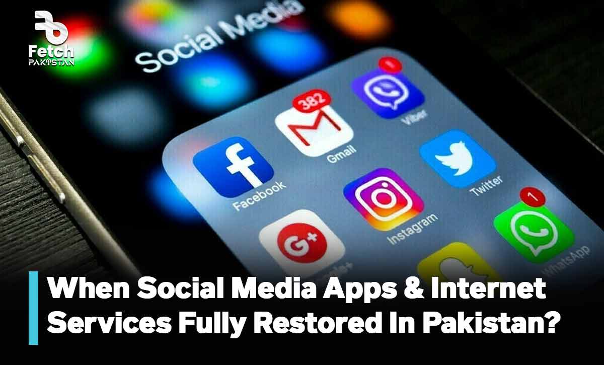 When Will Social Media Apps And Internet Services Be Fully Restored In Pakistan?