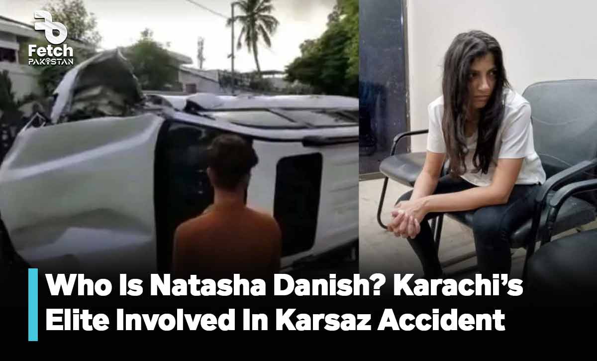 Who Is Natasha Danish? Karachi’s Elite Involved In Karsaz Accident