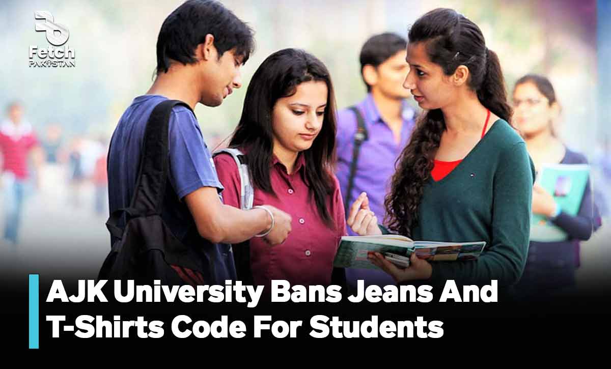 AJK University Bans Jeans and T-Shirts, Introduces Modest Dress Code For Students