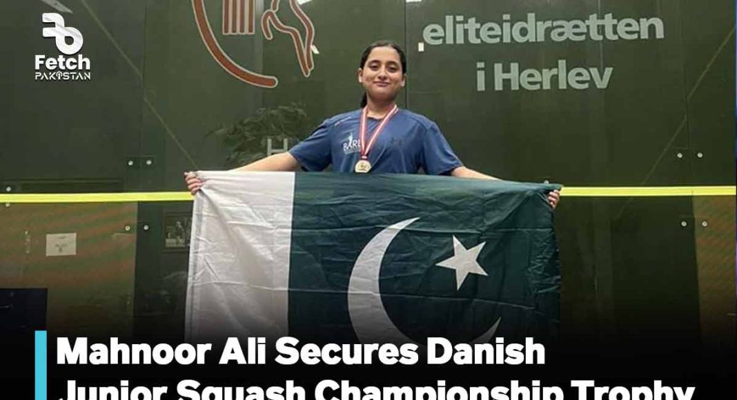 Mahnoor Ali Secures Danish Junior Squash Championship Trophy