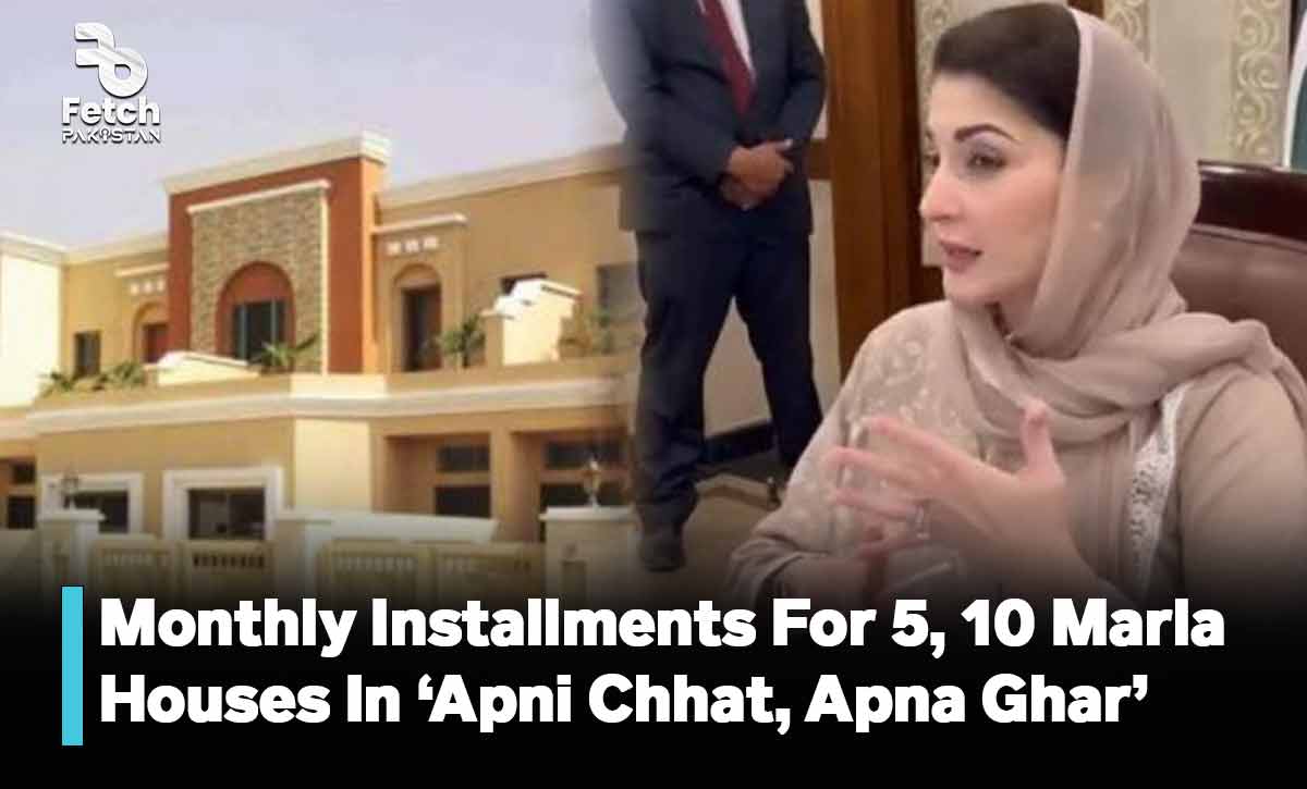 Monthly Installments For 5, 10 Marla Houses In ‘Apni Chhat, Apna Ghar’ Scheme