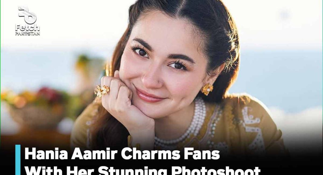 Hania Aamir Charms Fans With Her Stunning Photoshoot