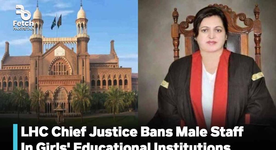 LHC Chief Justice Bans Male Staff In Girls' Educational Institutions