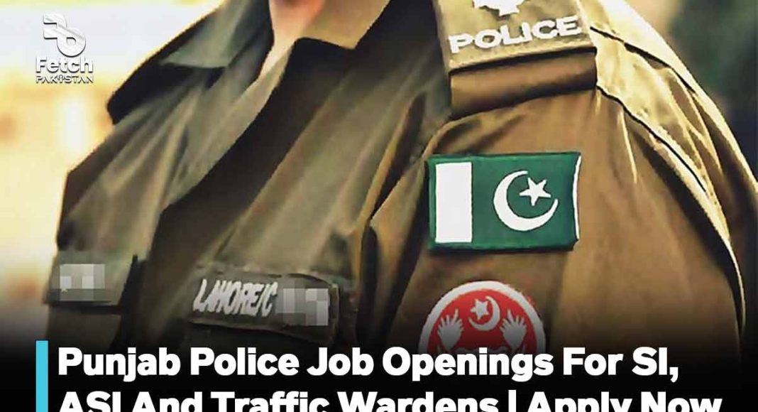 Punjab Police Job Openings For SI, ASI and Traffic Wardens | Apply Now