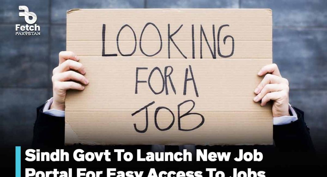 Sindh Govt To Launch New Job Portal For Easy Access To Jobs